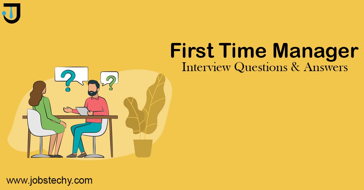 First-Time Manager Interview Questions That You Need To Prepare